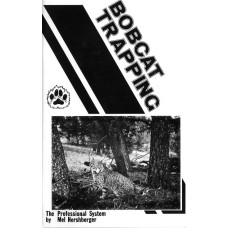 'Bobcat Trapping - The Professional System' publication by Mel Hershberger