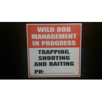 Trapping Sign 'Wild Dog Management In Progress'