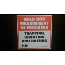 Trapping Sign 'Wild Dog Management In Progress'