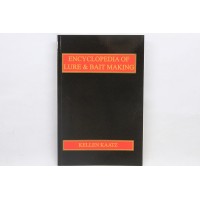 'Encyclopedia of Lure & Bait Making' - Publication by Kellen Kaatz